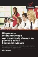 Bita Asadi - Ulepszanie interaktywnego wprowadzania danych za pomocą zadań komunikacyjnych, Häftad. Tillgänglighet: Lägg i varukorg