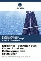 Dickson Warepam, Khomdram Jolson Singh - Effiziente Techniken zum Entwurf und zur Optimierung von Solarzellen. Tillgänglighet: Lägg i varukorg