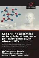 Wafaa Ghoneim Shousha, Moataza Hassan Omran, Basma El-Sayed Fotouh Salieh - Gen LMP 7 a odpowiedź na terapię interferonem u pacjentów zakażonych wirusem HCV, Häftad. Tillgänglighet: Lägg i varukorg