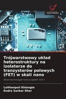 Trójwarstwowy uklad heterostruktury na izolatorze do tranzystorów polowych (FET) w skali nano