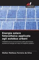 Energia solare fotovoltaica applicata agli autobus urbani