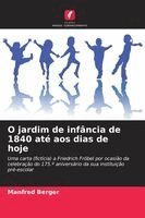 Manfred Berger - O jardim de infância de 1840 até aos dias de hoje. Tillgänglighet: Lägg i varukorg