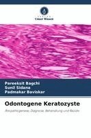 Pareeksit Bagchi, Sunil Sidana - Odontogene Keratozyste. Tillgänglighet: Lägg i varukorg