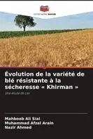 Mahboob Ali Sial, Muhammad Afzal Arain, Nazir Ahmed - Évolution de la variété de blé résistante à la sécheresse Khirman, Häftad. Tillgänglighet: Lägg i varukorg