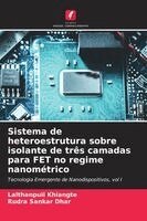 Sistema de heteroestrutura sobre isolante de três camadas para FET no regime nanométrico