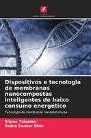 Dispositivos e tecnologia de membranas nanocompostas inteligentes de baixo consumo energético