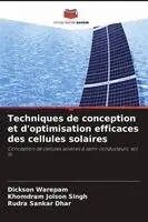 Dickson Warepam, Khomdram Jolson Singh, Rudra Sankar Dhar - Techniques de conception et d'optimisation efficaces des cellules solaires, Häftad. Tillgänglighet: Lägg i varukorg