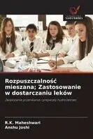 R K Maheshwari, Anshu Joshi - Rozpuszczalnośc mieszana; Zastosowanie w dostarczaniu leków, Häftad. Tillgänglighet: Lägg i varukorg