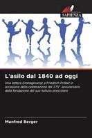 Manfred Berger - L'asilo dal 1840 ad oggi, Häftad. Tillgänglighet: Lägg i varukorg