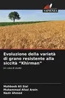 Mahboob Ali Sial, Muhammad Afzal Arain, Nazir Ahmed - Evoluzione della varietà di grano resistente alla siccità "Khirman", Häftad. Tillgänglighet: Lägg i varukorg