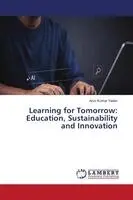 Arun Kumar Yadav - Learning for Tomorrow, Häftad. Tillgänglighet: Lägg i varukorg