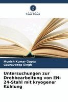 Untersuchungen zur Drehbearbeitung von EN-24-Stahl mit kryogener Kühlung