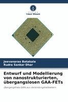 Entwurf und Modellierung von nanostrukturierten, übergangslosen GAA-FETs