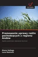 Promowanie uprawy roslin pochodzacych z regionu Andów