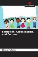 Gianna Pallante - Education, Globalization, and Culture, Häftad. Tillgänglighet: Lägg i varukorg
