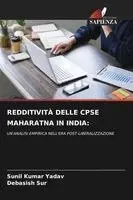 Sunil Kumar Yadav, Debasish Sur - Redditività Delle Cpse Maharatna in India, Häftad. Tillgänglighet: Lägg i varukorg