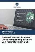 Rajani Sharma, Rajender Trivedi - Datensicherheit in einer Cloud-Umgebung mithilfe von mehrstufigem UEC, Häftad. Tillgänglighet: Lägg i varukorg