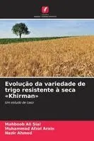 Mahboob Ali Sial, Muhammad Afzal Arain, Nazir Ahmed - Evolução da variedade de trigo resistente à seca Khirman, Häftad. Tillgänglighet: Lägg i varukorg
