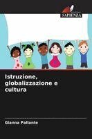 Gianna Pallante - Istruzione, globalizzazione e cultura, Häftad. Tillgänglighet: Lägg i varukorg
