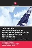 L Kholee Phimu, Khomdram Jolson Singh, Rudra Sankar Dhar - Conceção e desenvolvimento de dispositivos fotovoltaicos para a melhoria do desempenho, Häftad. Tillgänglighet: Lägg i varukorg