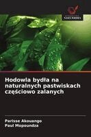 Hodowla bydla na naturalnych pastwiskach częściowo zalanych