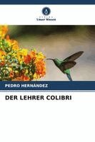 Pedro Hernández - Lehrer Colibri, Häftad. Tillgänglighet: Lägg i varukorg