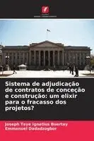 Joseph Teye Ignatius Buertey, Emmanuel Dadadzogbor - Sistema de adjudicação de contratos de conceção e construção, Häftad. Tillgänglighet: Lägg i varukorg