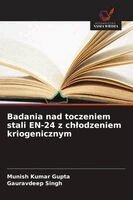 Badania nad toczeniem stali EN-24 z chlodzeniem kriogenicznym