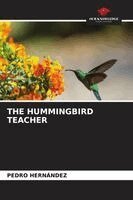 Pedro Hernández - Hummingbird Teacher, Häftad. Tillgänglighet: Lägg i varukorg