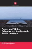 Seth Asare Okyere - Parcerias Público-Privadas nos Cuidados de Saúde no Gana, Häftad