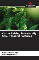 Cattle Raising in Naturally Semi-Flooded Pastures