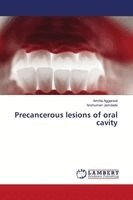 Amrita Aggarwal, Anshuman Jamdade - Precancerous lesions of oral cavity, Häftad. Tillgänglighet: Lägg i varukorg