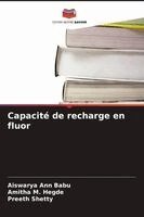 Aiswarya Ann Babu, Amitha M. Hegde - Capacité de recharge en fluor. Tillgänglighet: Lägg i varukorg