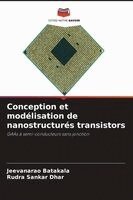 Conception et modélisation de nanostructurés transistors