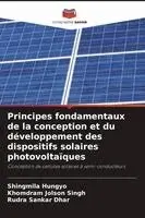 Shingmila Hungyo, Khomdram Jolson Singh, Rudra Sankar Dhar - Principes fondamentaux de la conception et du développement des dispositifs solaires photovoltaïques, Häftad. Tillgänglighet: Lägg i varukorg