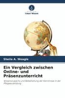 Sheila A Weagle - Vergleich zwischen Online- und Präsenzunterricht, Häftad. Tillgänglighet: Lägg i varukorg