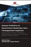 Amrita Kaur, Sukhwinder Singh Oberoi - Analyse Prédictive et Gouvernance Numérique dans l'Enseignement Supérieur, Häftad. Tillgänglighet: Lägg i varukorg