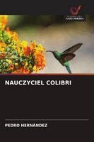 Pedro Hernández - Nauczyciel Colibri, Häftad. Tillgänglighet: Lägg i varukorg