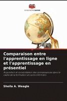 Sheila A Weagle - Comparaison entre l'apprentissage en ligne et l'apprentissage en présentiel, Häftad. Tillgänglighet: Lägg i varukorg