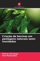 Criação de bovinos em pastagens naturais semi-inundadas