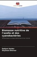 Debjani Halder, Shyamal Kheroar - Biomasse nutritive de l'azolla et des cyanobactéries, Häftad. Tillgänglighet: Lägg i varukorg