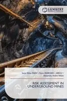 Sorin Mihai Radu, Florin Muresan - Grecu, Alexandru Andrei Radu - Risk Assessment in Underground Mines, Häftad. Tillgänglighet: Lägg i varukorg