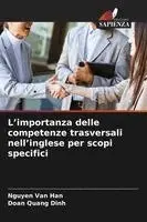 Nguyen Van Han, Doan Quang Dinh - L'importanza delle competenze trasversali nell'inglese per scopi specifici, Häftad. Tillgänglighet: Lägg i varukorg
