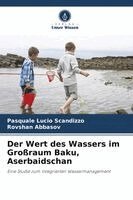 Pasquale Lucio Scandizzo, Rovshan Abbasov - Wert des Wassers im Großraum Baku, Aserbaidschan, Häftad. Tillgänglighet: Lägg i varukorg