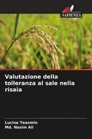 Lucina Yeasmin, MD Nasim Ali - Valutazione della tolleranza al sale nella risaia, Häftad