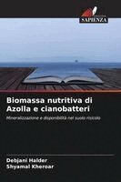 Debjani Halder, Shyamal Kheroar - Biomassa nutritiva di Azolla e cianobatteri, Häftad. Tillgänglighet: Lägg i varukorg