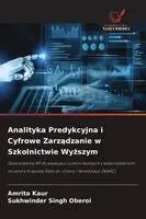 Amrita Kaur, Sukhwinder Singh Oberoi - Analityka Predykcyjna i Cyfrowe Zarządzanie w Szkolnictwie Wyższym, Häftad. Tillgänglighet: Lägg i varukorg