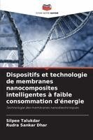 Dispositifs et technologie de membranes nanocomposites intelligentes à faible consommation d'énergie