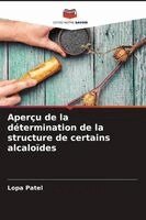 Lopa Patel - Aperçu de la détermination de la structure de certains alcaloïdes, Häftad. Tillgänglighet: Lägg i varukorg