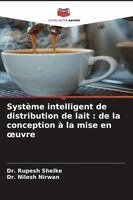 Rupesh Shelke, Nilesh Nirwan - Système intelligent de distribution de lait, Häftad. Tillgänglighet: Lägg i varukorg